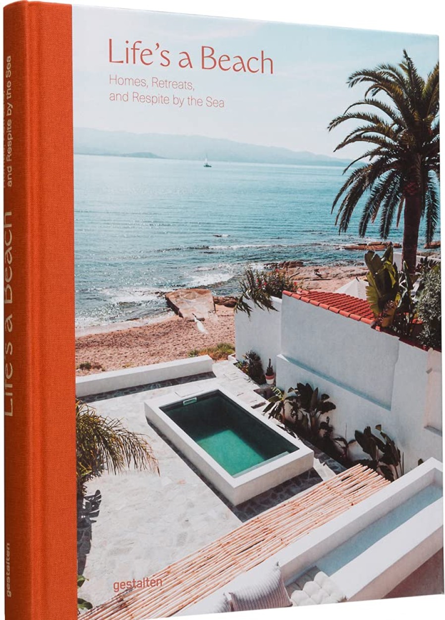 Book gestalten | Life'S A Beach: Homes, Retreats, And Respite By The Sea Assorted