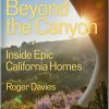 Book The Monacelli Press | Beyond The Canyon: Inside Epic California Homes Assorted