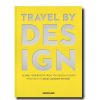 Book Assouline | Travel By Design Assorted