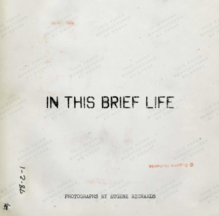 Book Many Voices Press | Eugene Richards: In This Brief Life Assorted