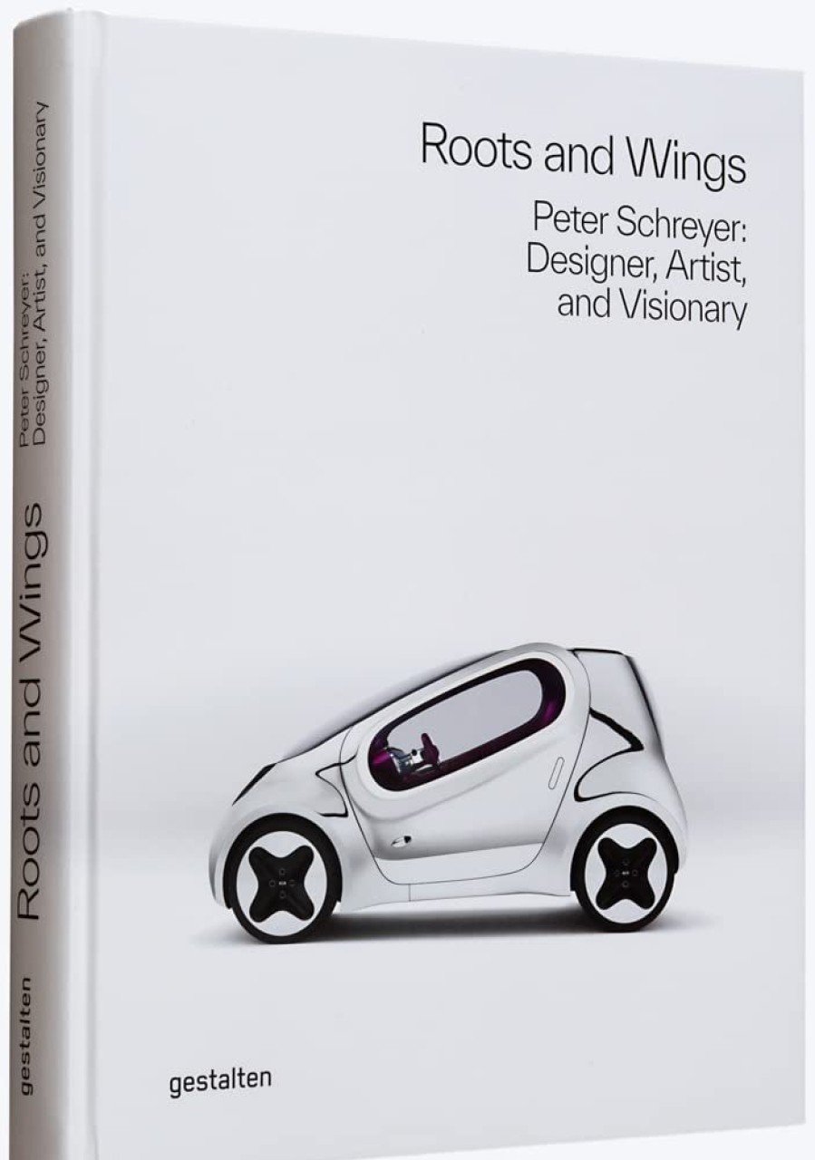 Book gestalten | Roots And Wings: Peter Schreyer: Designer, Artist, And Visionary Assorted