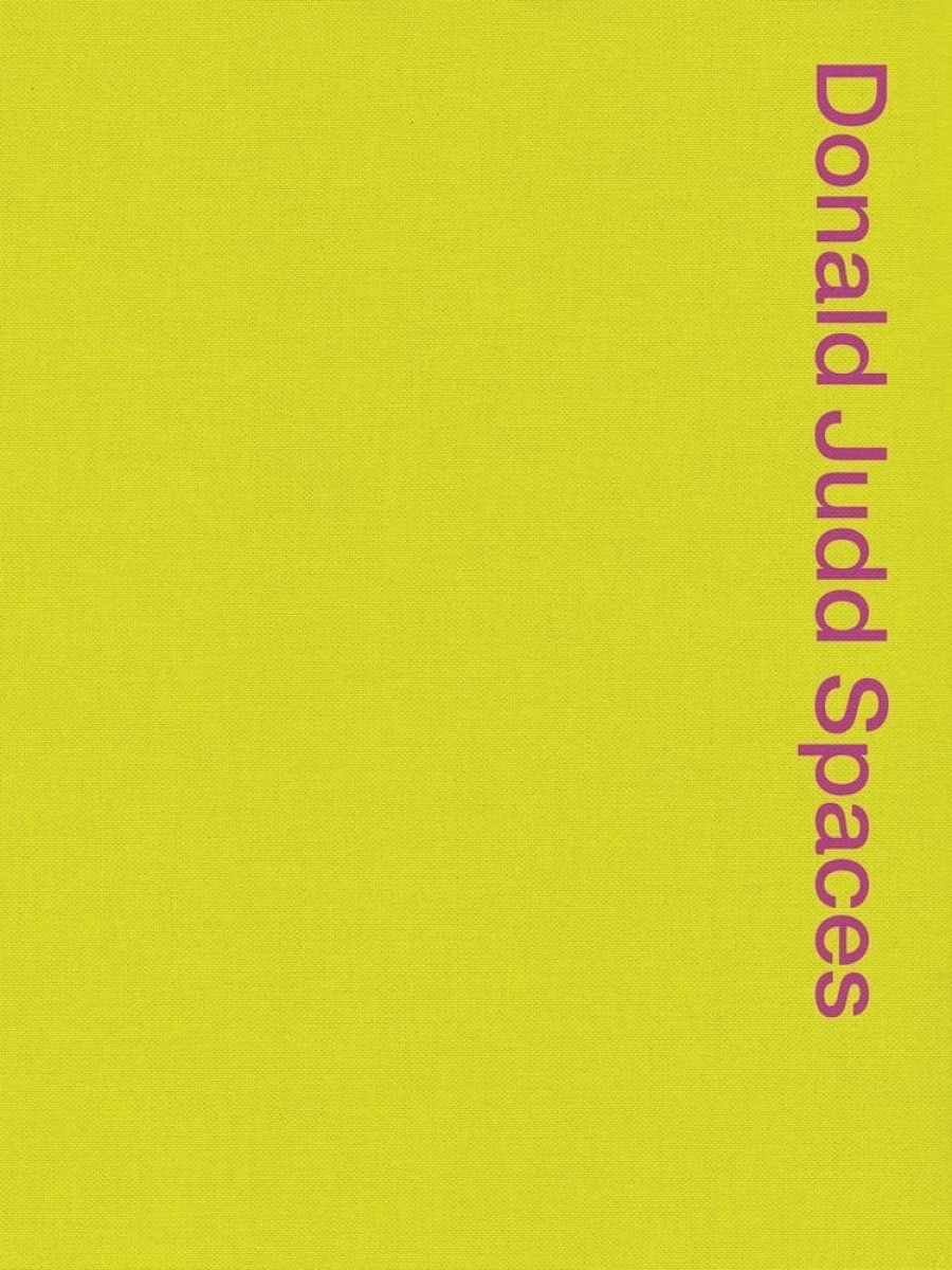 Book Judd Foundation | Donald Judd Spaces: Judd Foundation New York & Texas Vol. 2 Assorted