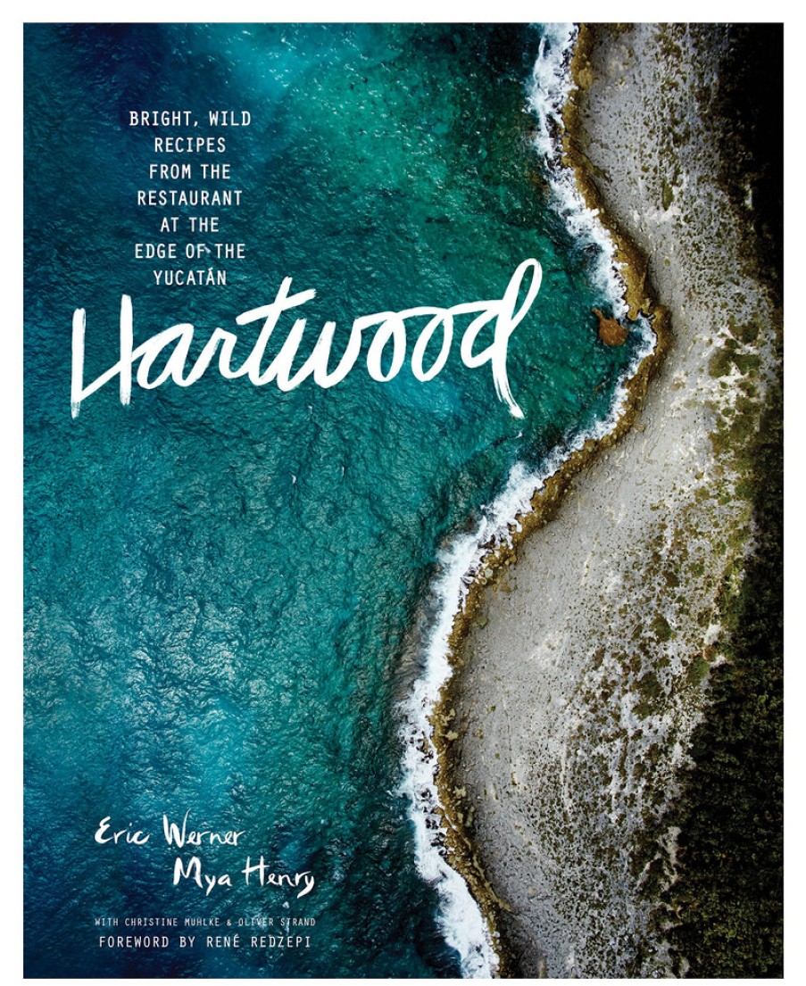 Book Artisan | Hartwood: Bright, Wild Flavors From The Edge Of The Yucatan Assorted