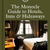 Book gestalten | The Monocle Guide To Hotels, Inns And Hideaways. Assorted