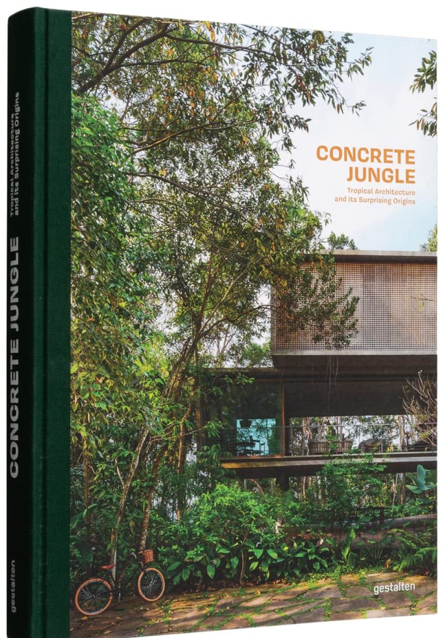 Book gestalten | Concrete Jungle: Tropical Architecture And Its Surprising Origins Assorted