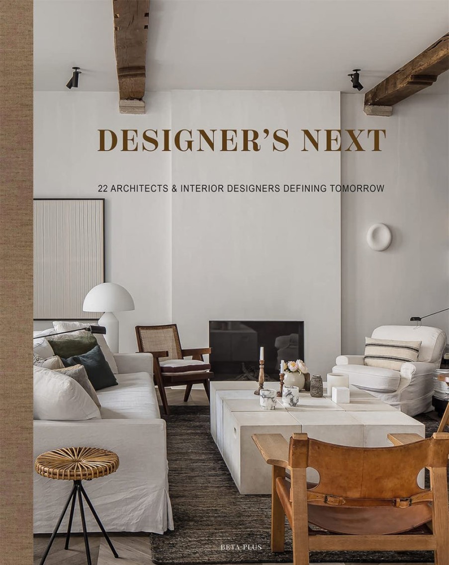 Book Beta-Plus | Designer'S Next: 22 Architects & Interior Designers Defining Tomorrow Assorted