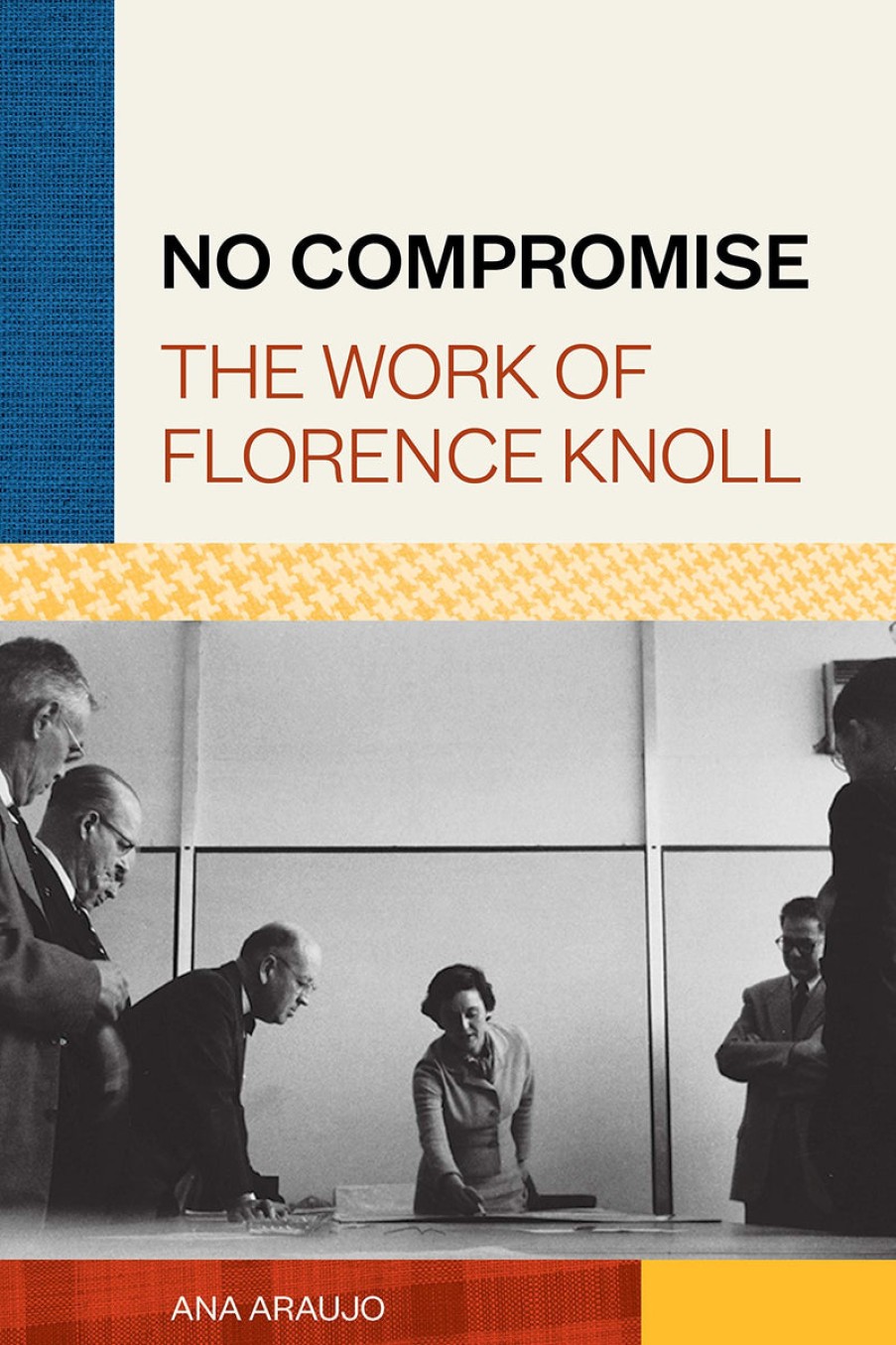 Book Princeton Architectural Press | No Compromise: The Work Of Florence Knoll Assorted