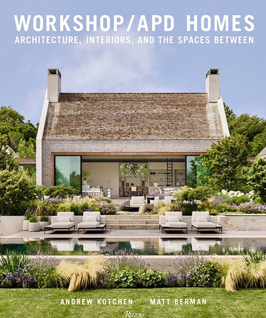 Book Rizzoli | Workshop/Apd Homes: Architecture, Interiors, And The Spaces Between Assorted