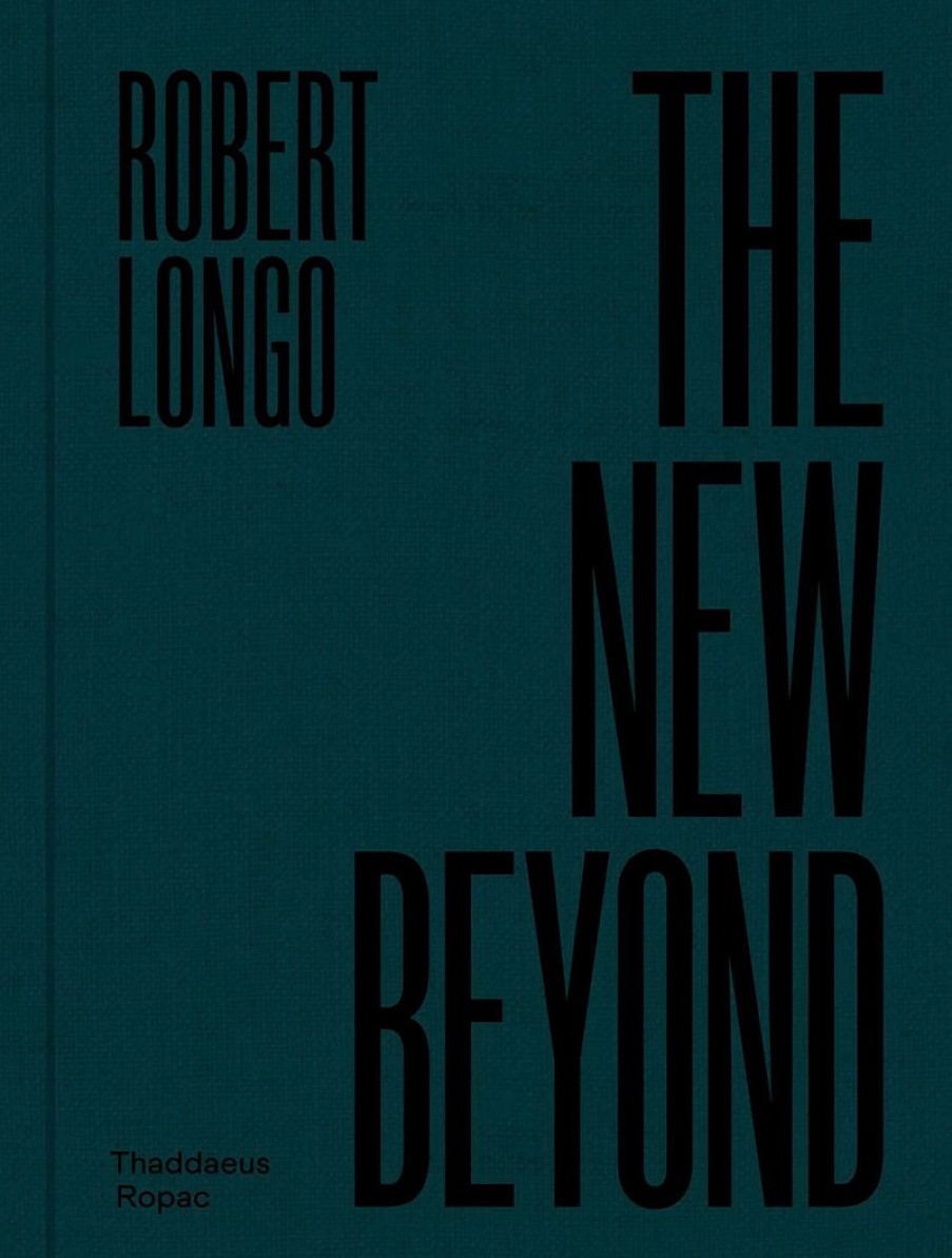 Book Thaddaeus Ropac | Robert Longo: The New Beyond Assorted