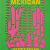 Book Phaidon | The Mexican Vegetarian Cookbook: 400 Authentic Everyday Recipes For The Home Cook Assorted