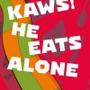 Book Silvana Editoriale | Kaws: He Eats Alone Assorted